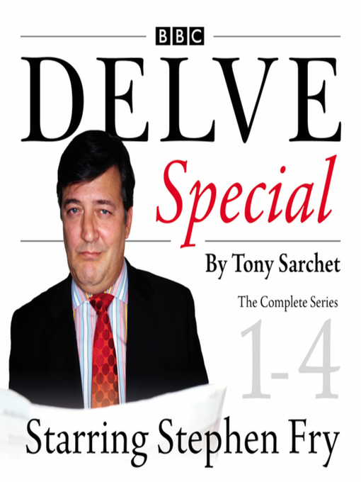 Title details for Delve Special, The Complete Series 1-4 by Tony Sarchet - Available
